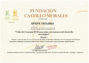 Сертификат об окончании курса обучения по программе «Taller del Concepto RCM para ninos con trastornos del desarrollo neurologico, Modulo I», Fundacion Castillo Morales, de Clinica Castillo – Cordoba – Argentina